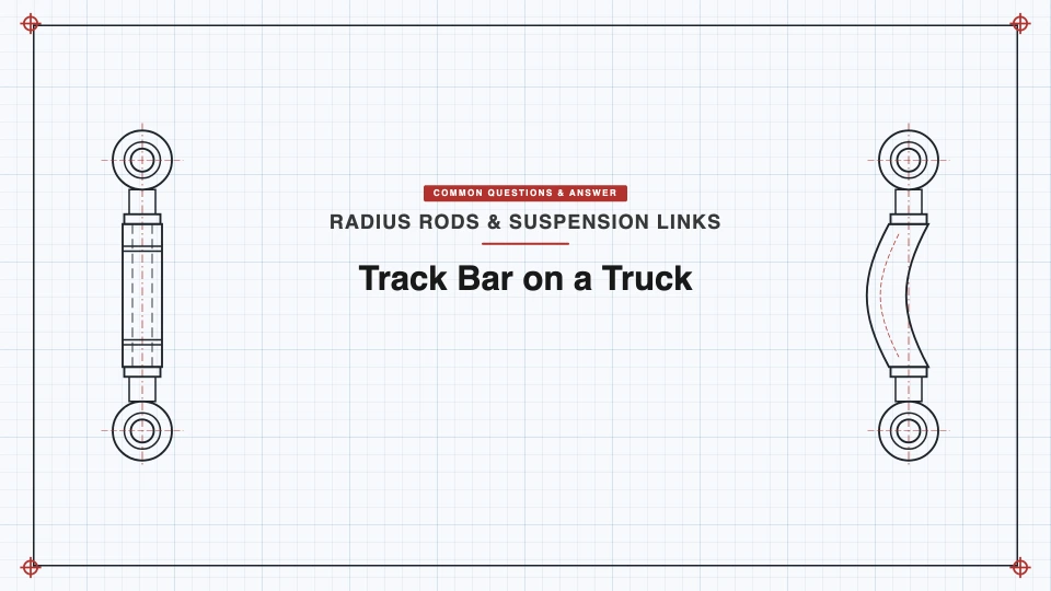 What Is a Track Bar on a Truck? - SYZ Machine What Is a Track Bar on a Truck? featured image