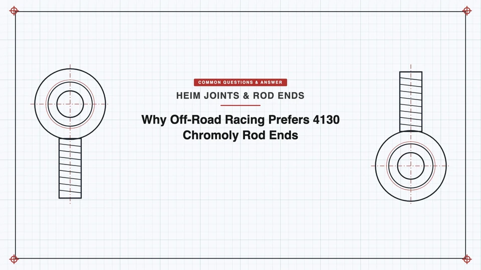 Article cover: Why off-road racing prefers 4130 chromoly rod ends
