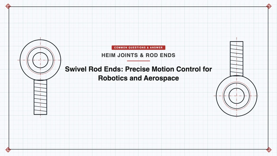 Swivel Rod Ends: Precise Motion Control for Robotics and Aerospace - SYZ Machine Swivel Rod Ends: Precise Motion Control for Robotics and Aerospace featured image