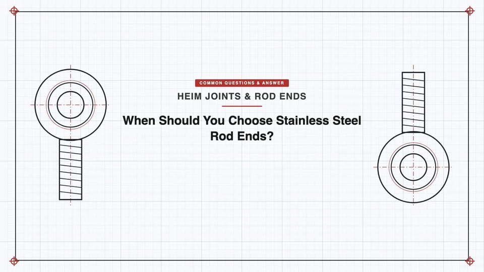 When Should You Choose Stainless Steel Rod Ends? featured image