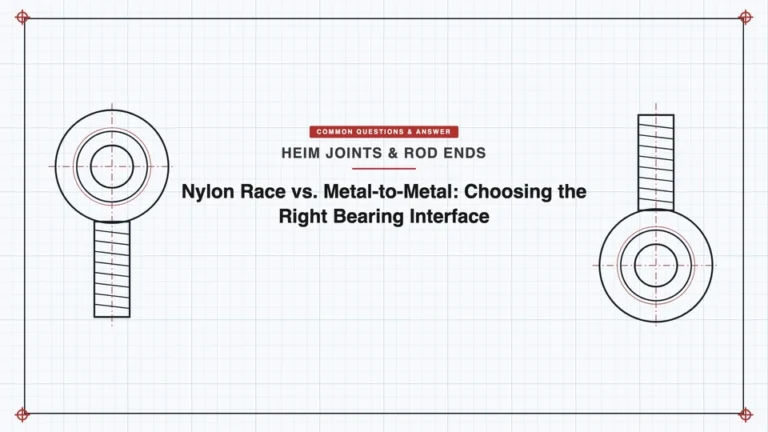 Nylon Race vs. Metal-to-Metal: Choosing the Right Bearing Interface