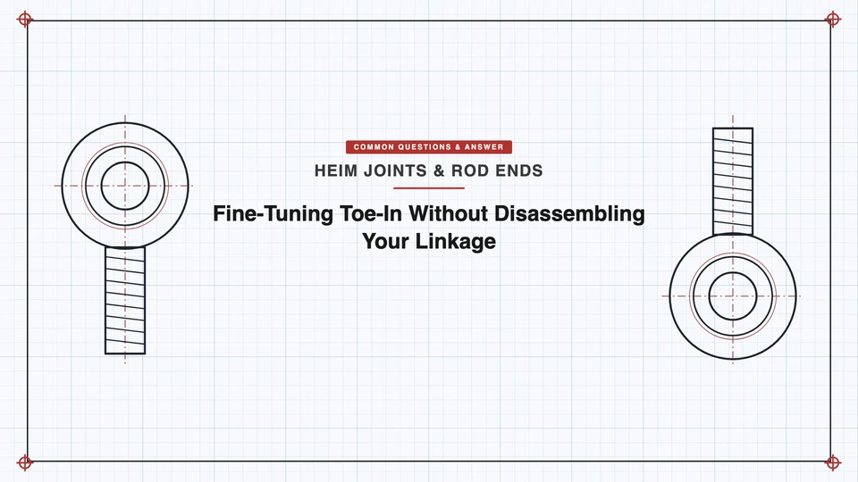 Fine-Tuning Toe-In Without Disassembling Your Linkage featured image