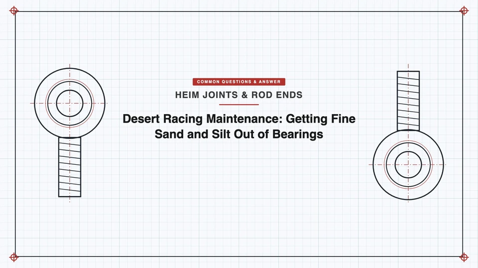 Desert Racing Maintenance: Getting Fine Sand and Silt Out of Bearings - SYZ Machine Desert Racing Maintenance: Getting Fine Sand and Silt Out of Bearings featured image