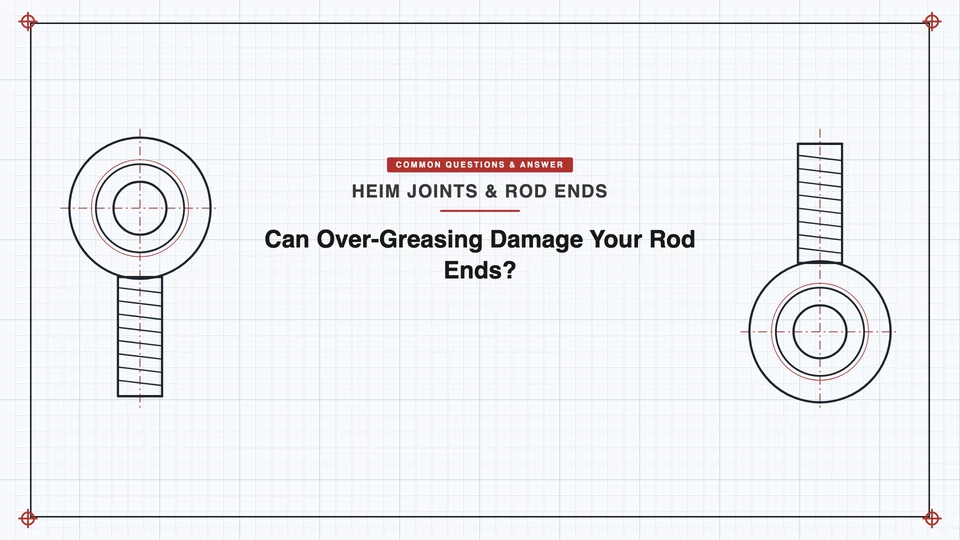 Can Over-Greasing Damage Your Rod Ends? featured image