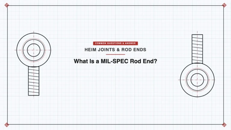 What Is a MIL-SPEC Rod End?