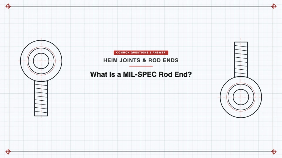 What Is a MIL-SPEC Rod End? featured image